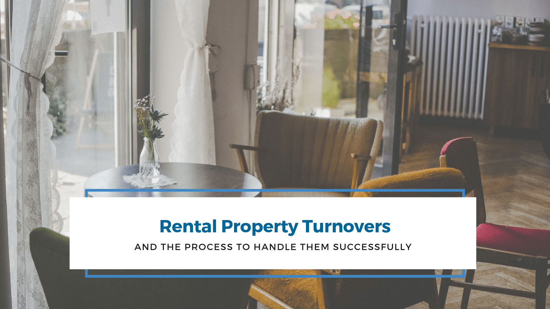 Grand Rapids Rental Property Turnovers and the Process to Handle Them Successfully